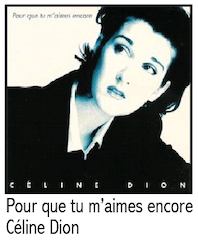 Céline Dion - Pour que tu m'aimes encore