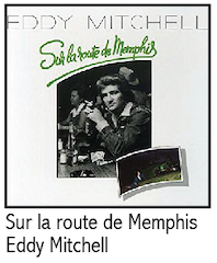 Eddy Mitchell - Sur la route de Memphis